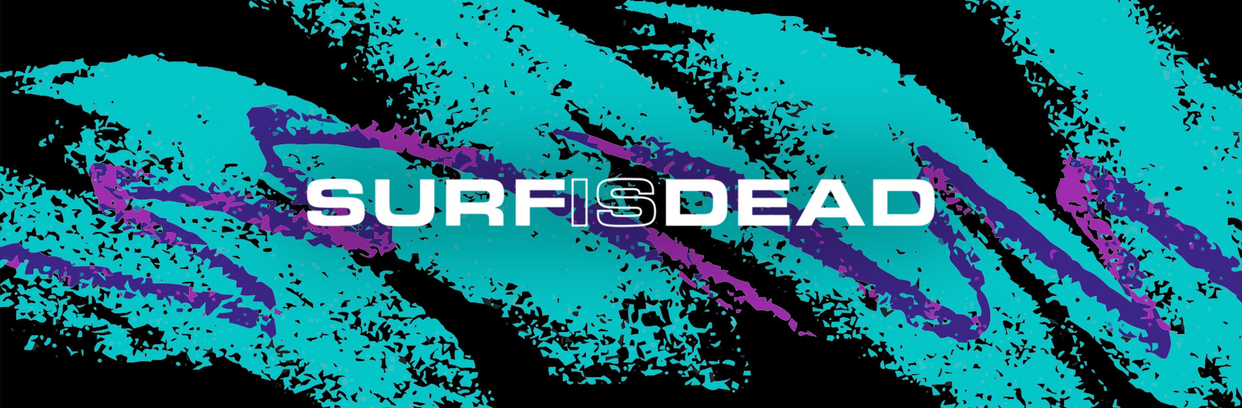 Brands > Surf Is Dead 